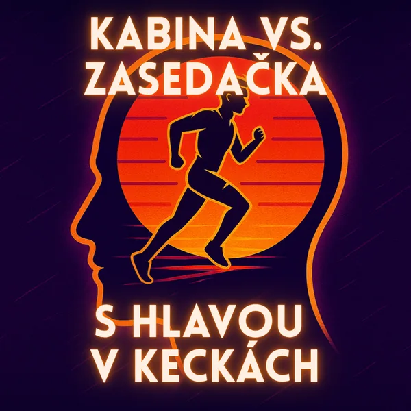 Obálka epizody 19: Kabina vs. zasedačka